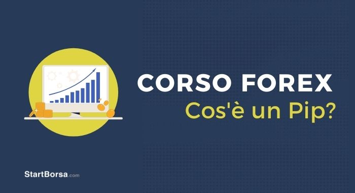 Lezione 11- Il Pip: definizione e calcolo