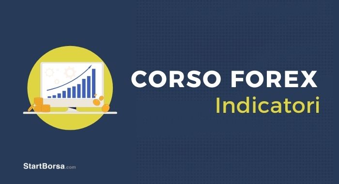 Lezione 15 – Indicatori Economici per Forex