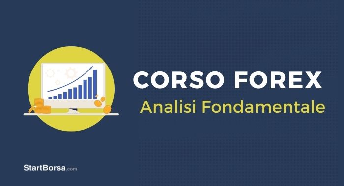 Lezione 16 – Analisi Fondamentale nel Forex