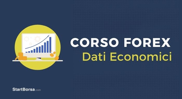 Lezione 17 – Impatto degli Indicatori Economici Sul Forex