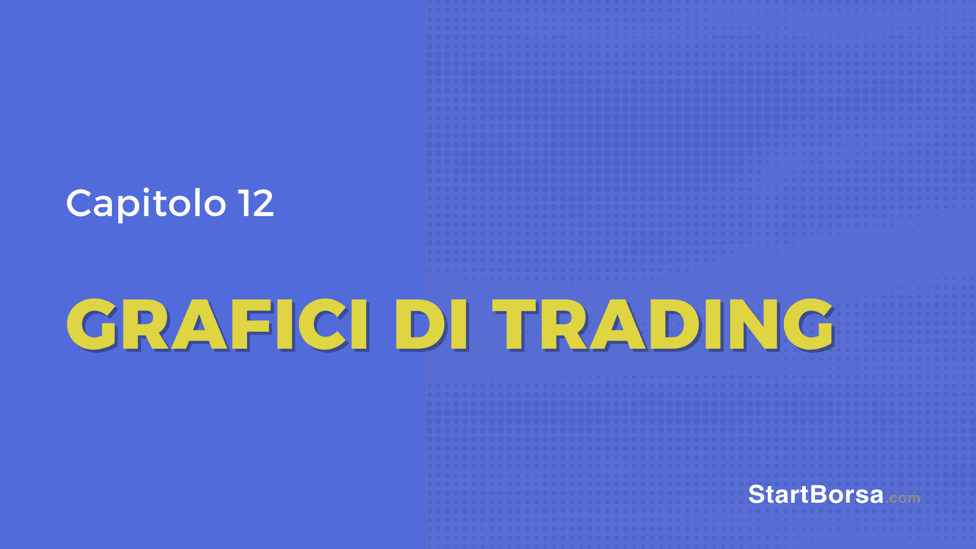Cos'è il grafico di trading [Lezione 12]