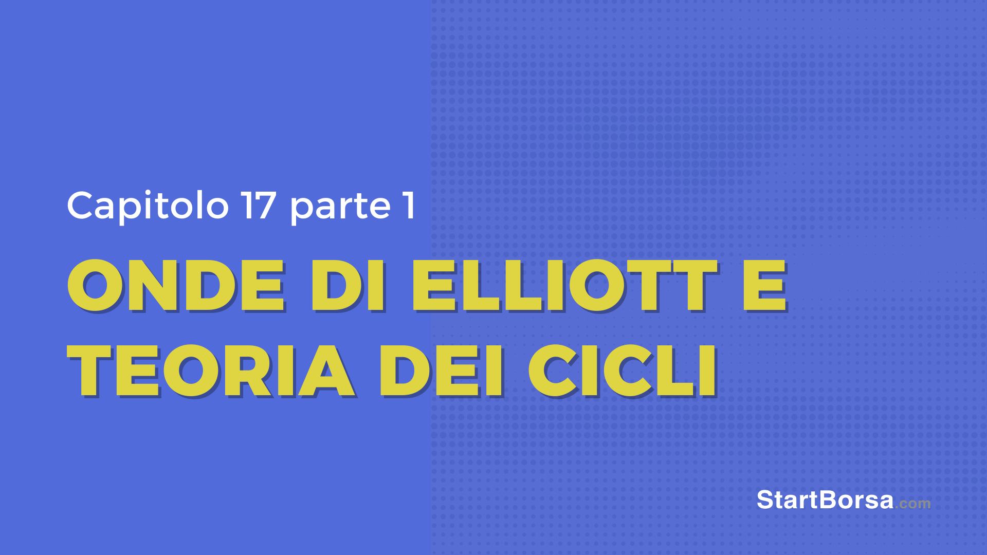 Cosa sono le onde di Elliott? [Lezione 17]