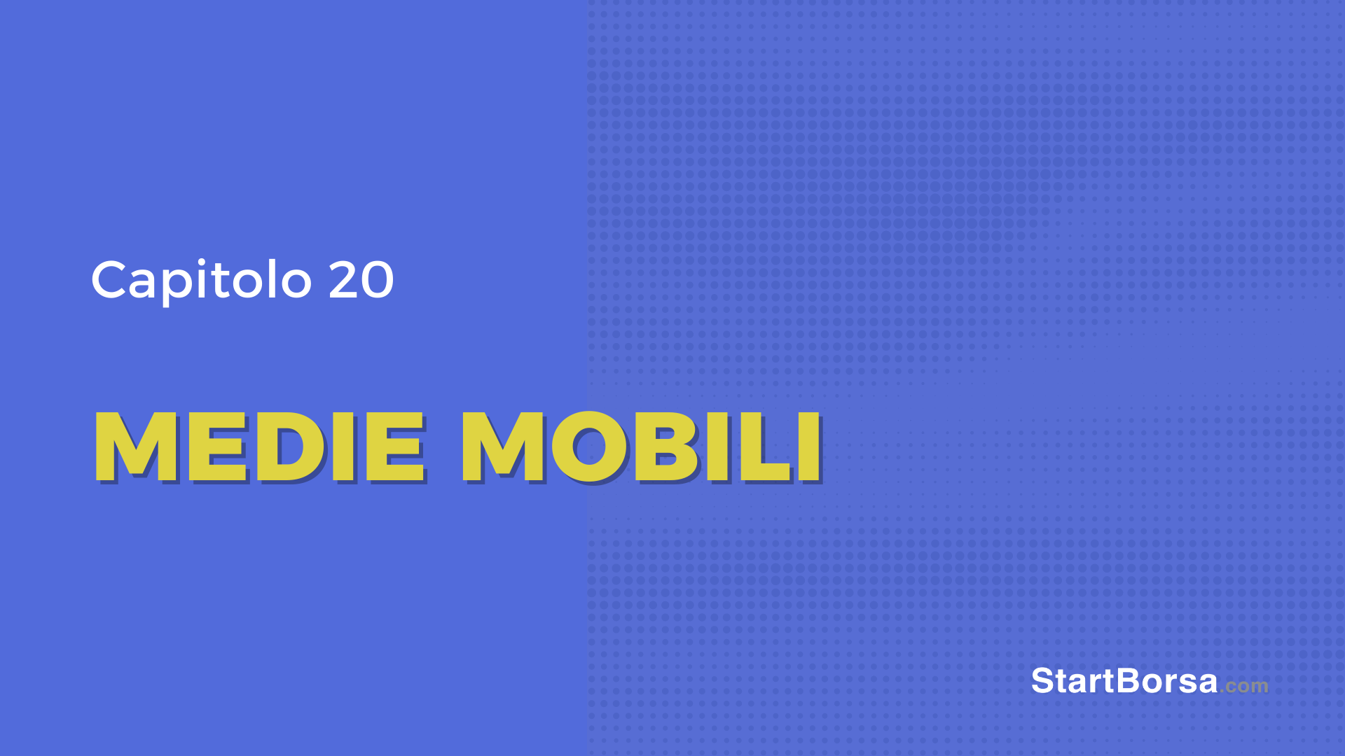 Cosa sono le medie mobili [Lezione 20]