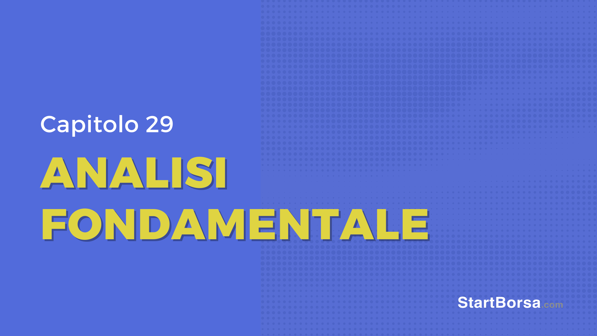 Cos'è l'Analisi Fondamentale [Lezione 29]
