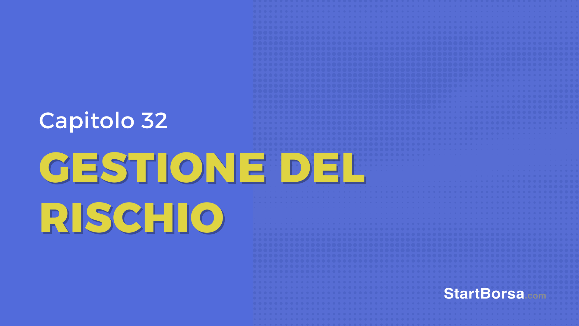 Cos'è la gestione del rischio [Lezione 32]