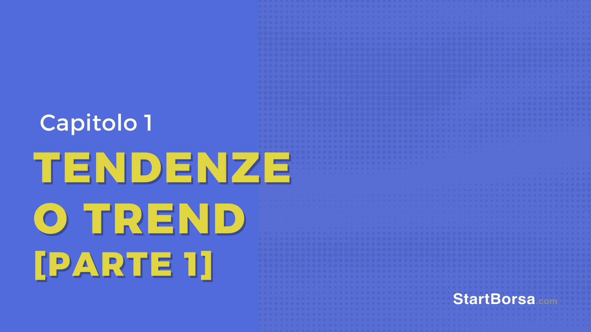 Cos'è un trend nel trading? [Lezione 1]