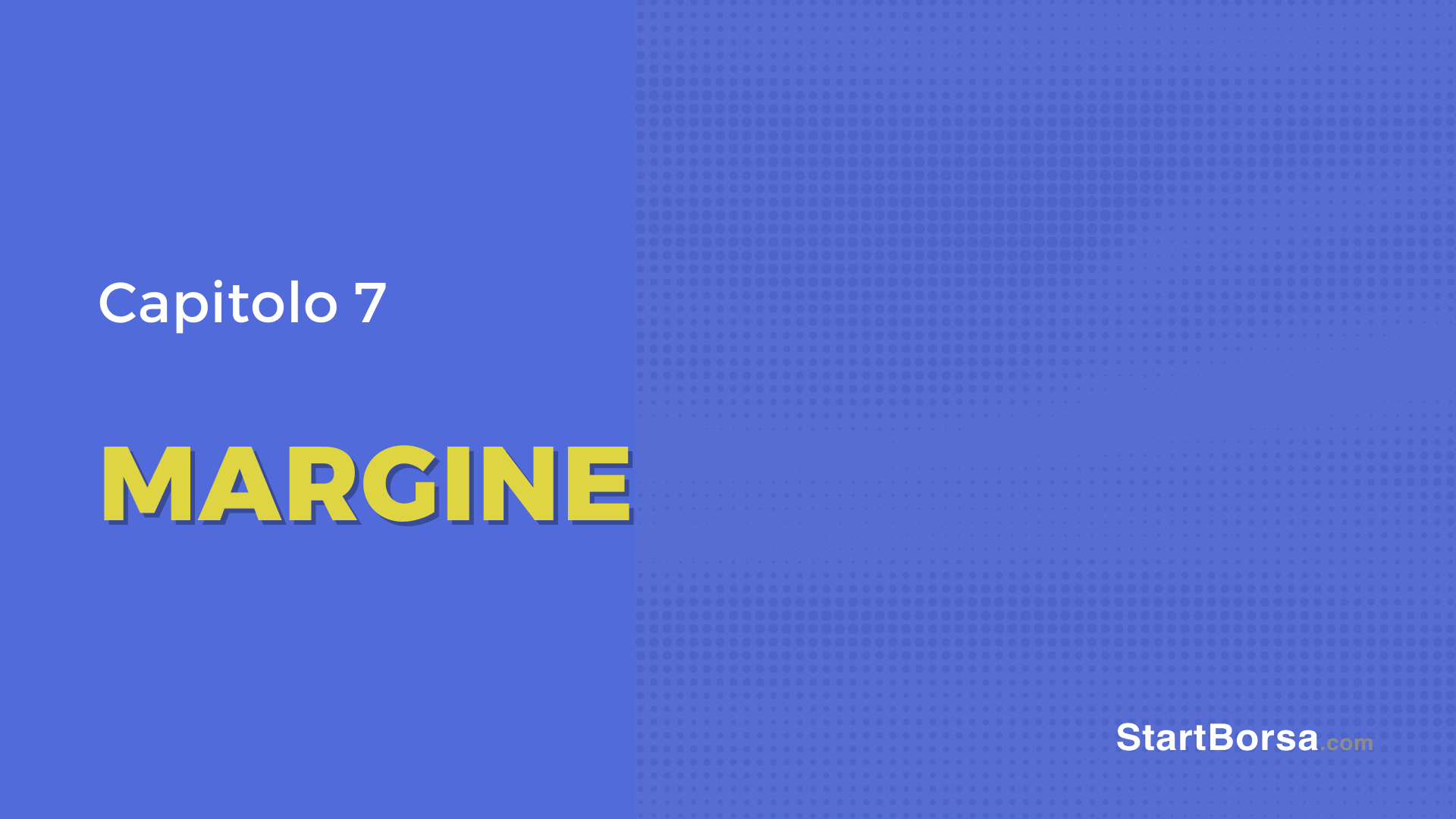 Cos'è il margine [Lezione 7]