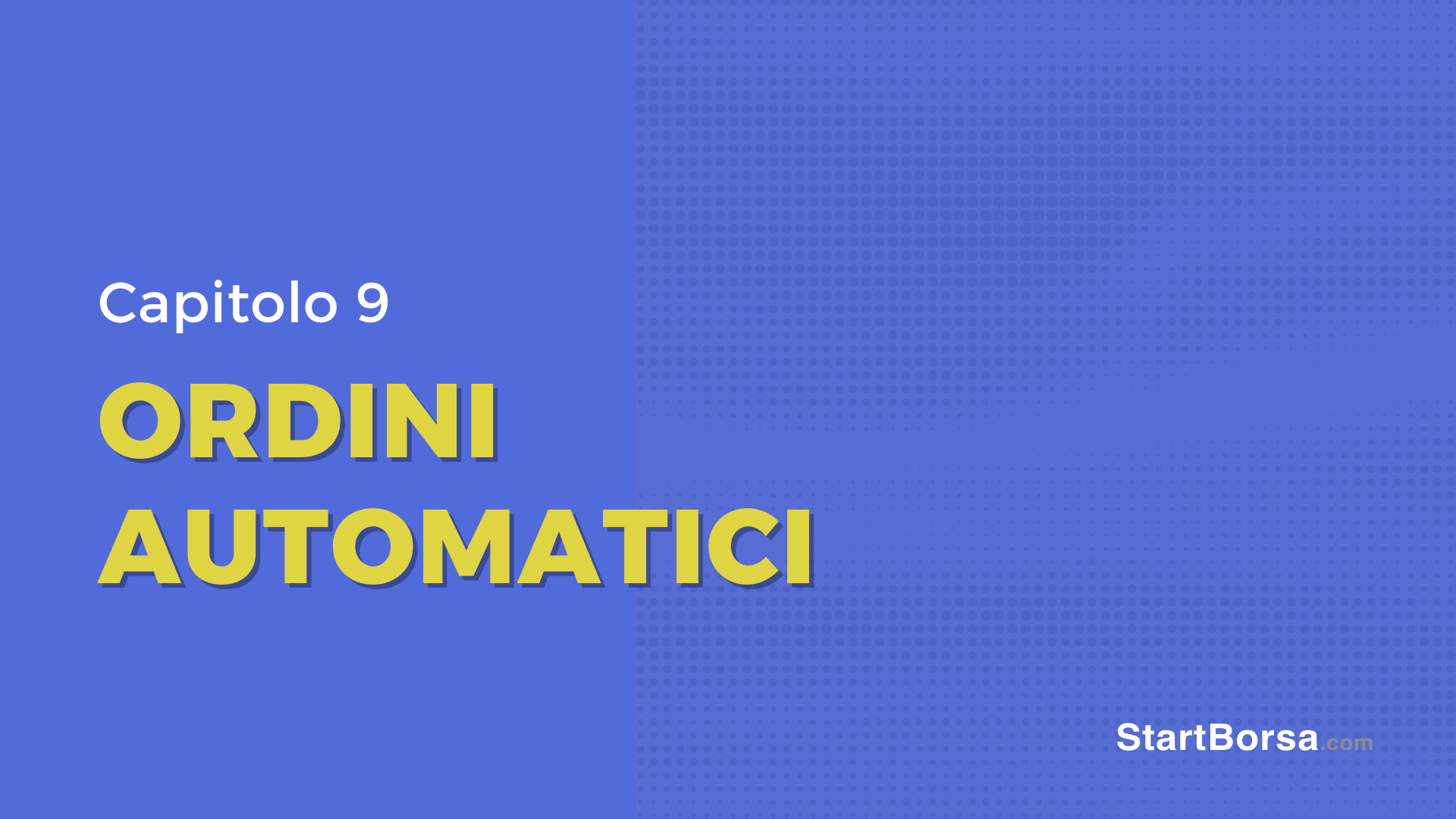 Ordini di trading automatici [Lezione 9]
