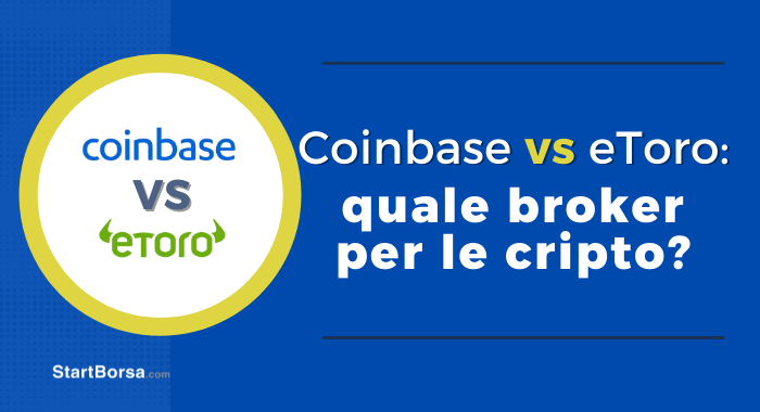 eToro vs Coinbase: Quale scegliere per le cripto?
