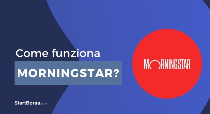 Come funziona Morningstar?