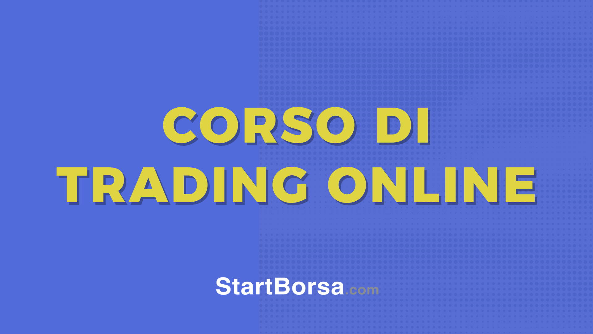Corso di Trading online per principianti [Introduzione]