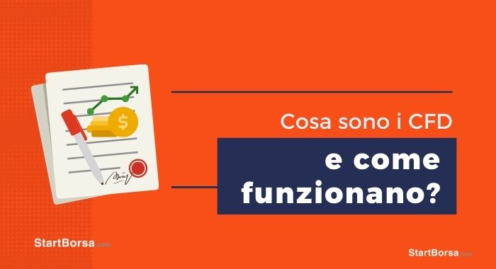 Cosa sono i CFD e come funzionano?