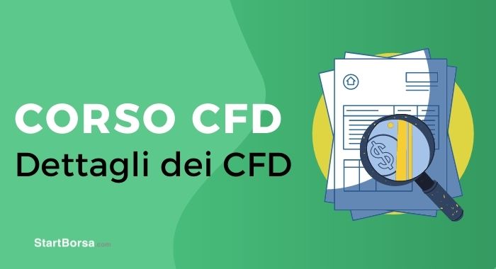 Dettagli sui CFD per utilizzarli bene