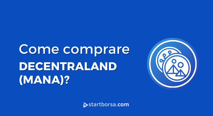 Come comprare Decentraland (MANA)? La criptovaluta del Metaverso