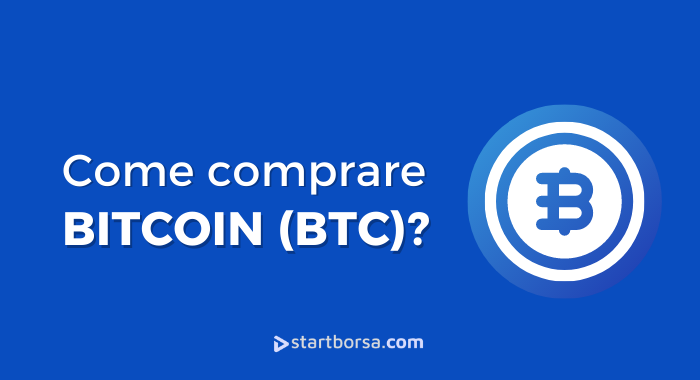 Come comprare Bitcoin (BTC)? La criptovaluta regina
