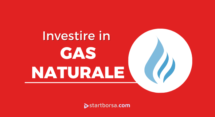 Come investire in Gas Naturale e quando farlo