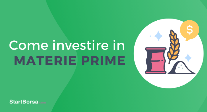 Come investire in materie prime?
