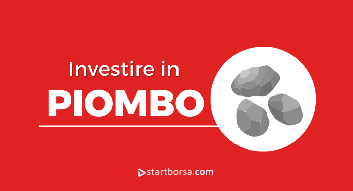 Come investire in piombo e quando farlo