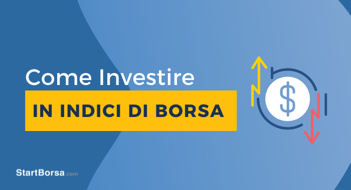 Come investire in indici di borsa?
