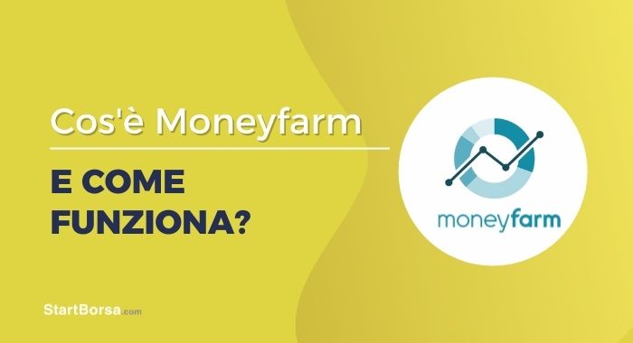 Cos'è Moneyfarm e come funziona?