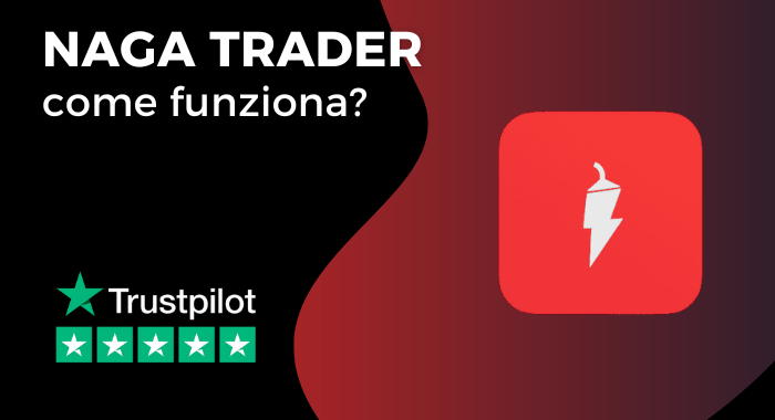 NAGA Trader: Che cos'è e come funziona?