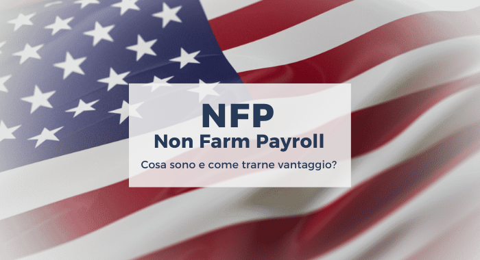 Cosa sono i "Non Farm Payroll"?